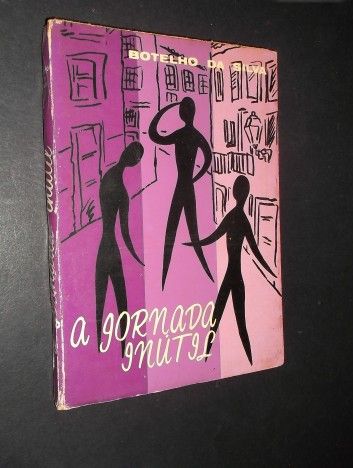 Botelho da Silva);Jornada Inútil,Contos;Edição de Autor,1ª Edição