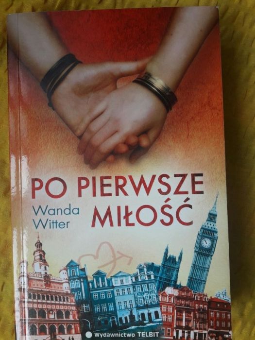 Po pierwsze miłość Wanda Witter