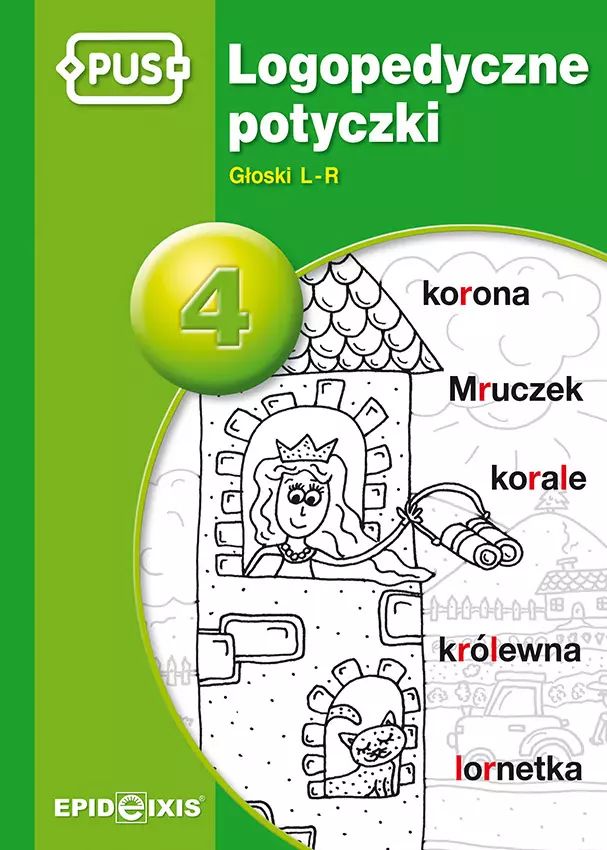 Logopedyczne potyczki 4. Głoski L-R. Epideixis