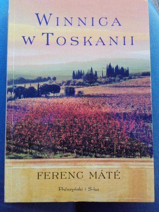 Ferenc Mate - Winnica w Toskanii