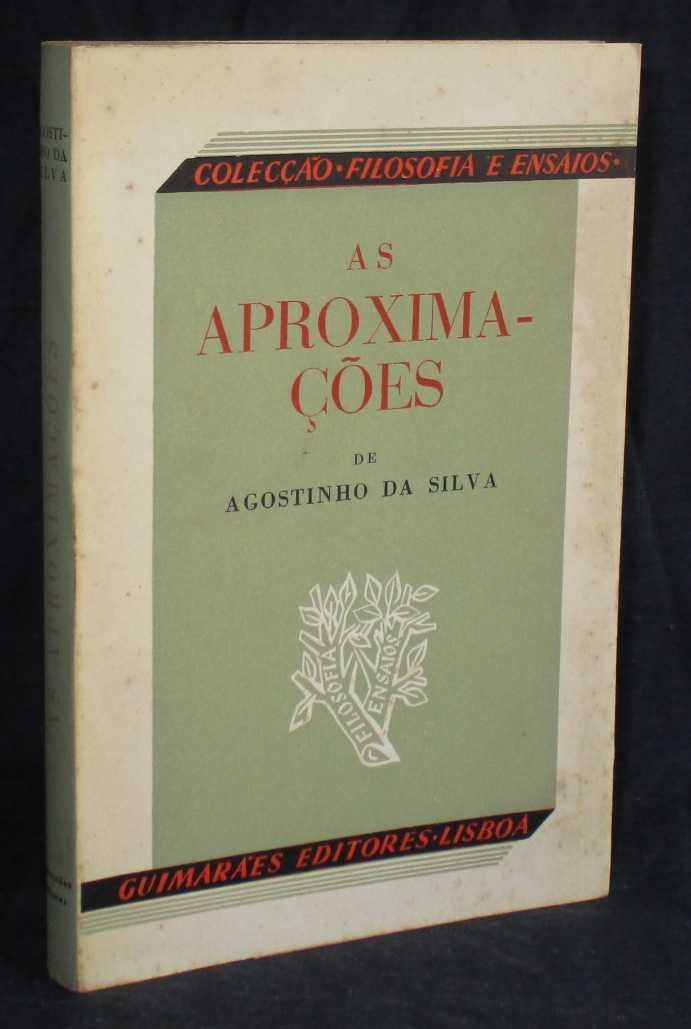 Livro As Aproximações Agostinho da Silva Filosofia e Ensaios