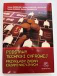 Podstawy techniki cyfrowej. Przykłady ZADAŃ EGZAMINACYJNYCH