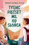 Tysiąc pięćset mil od słońca Young Jonny Garza Villa Rok wydania: