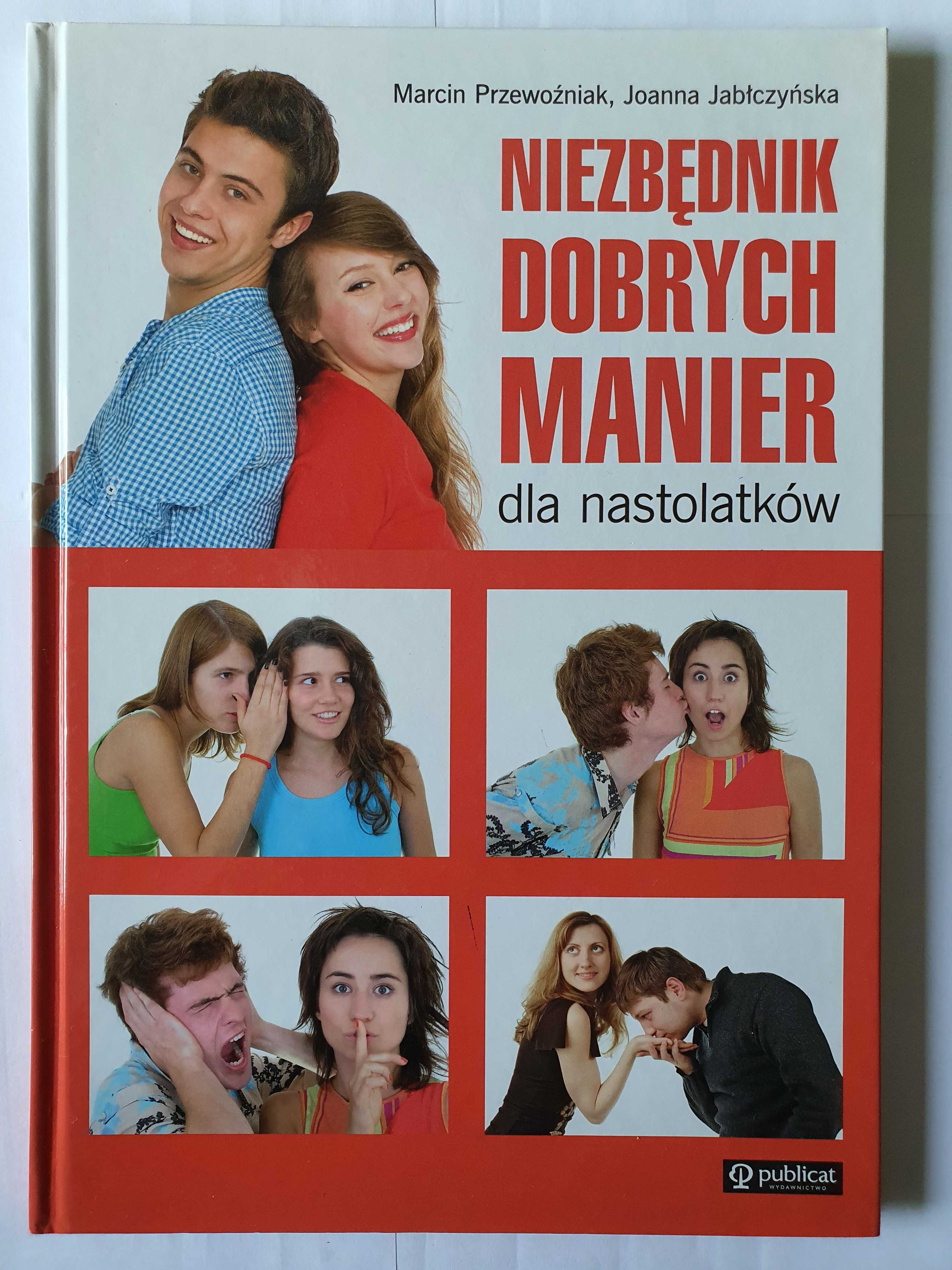 Niezbędnik dobrych manier PRZEWOŹNIAK Marcin JABŁCZYŃSKA Joanna