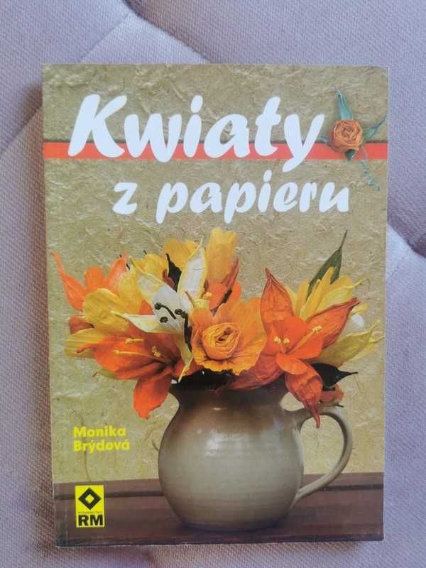 Kwiaty z papieru. Monika Brýdová. Sztuka ze sznurka TwistArt