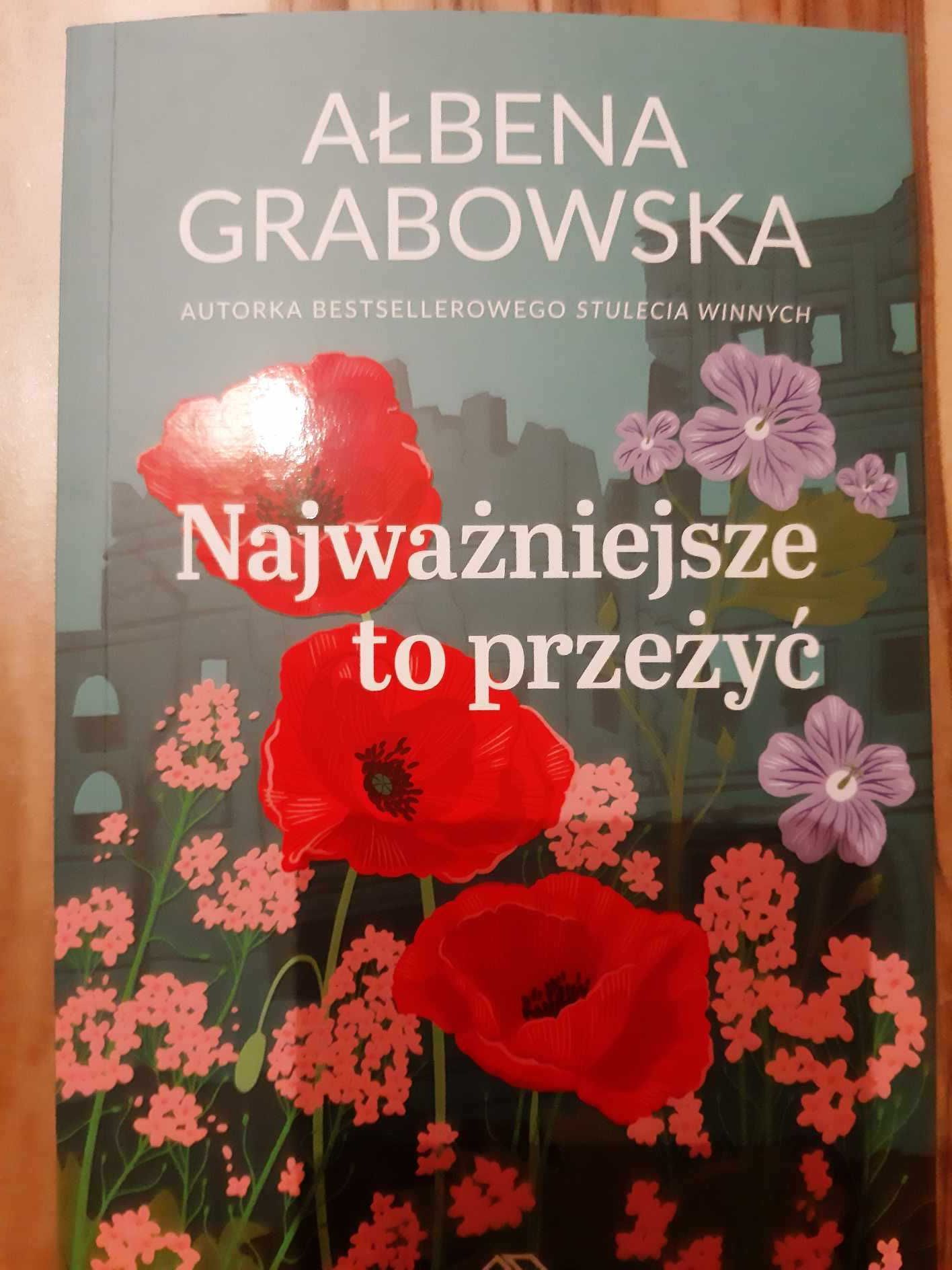 2 książki A. Grabowskiej - Najważniejsze to przeżyć oraz Matki i córki