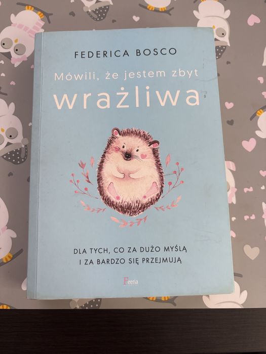 Książka federica bosco mówili mi że jestem zbyt wrażliwa