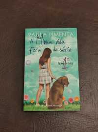 Livro "A minha vida fora de série, 1ª temporada" - Paula Pimenta