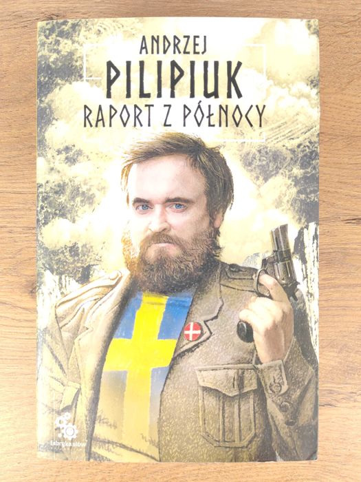 Raport z Północy / Andrzej Pilipiuk