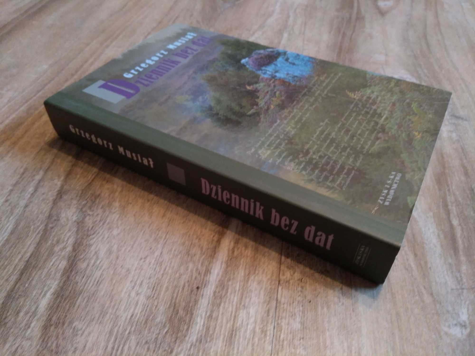 Dziennik bez dat -  Grzegorz Musiał