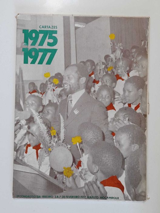 Cartazes 1975/1977 - FRELIMO