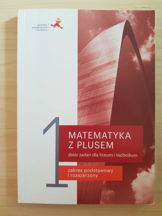 Matematyka z plusem 1, Zbiór zadań dla liceum i technikum