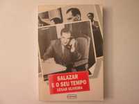 Salazar e o seu tempo- César Oliveira
