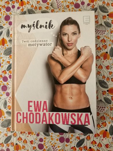 Ewa Chodakowska - Myślnik: Twój codzienny motywator