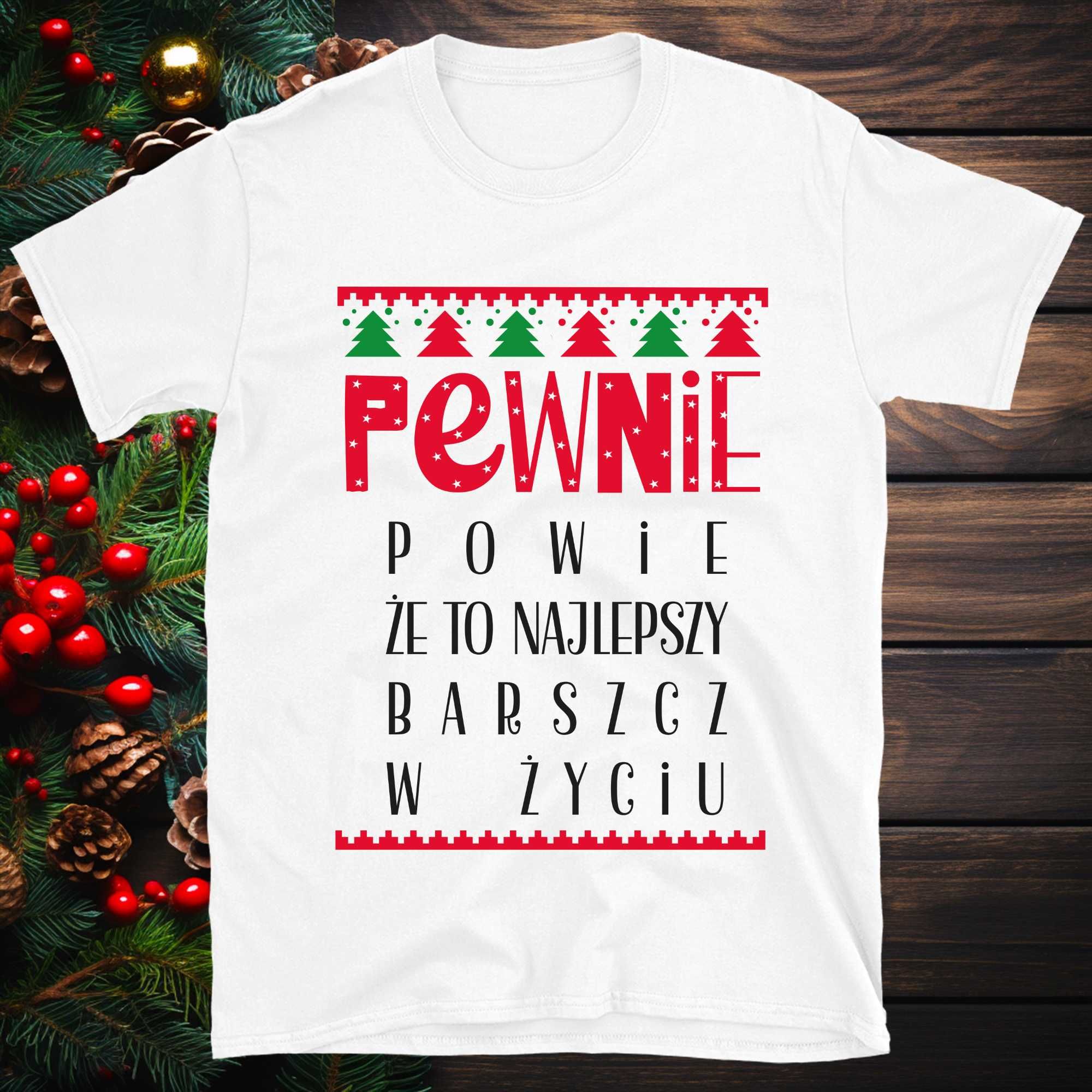 Koszulka świąteczna - PEWNIE Powie że to najlepszy!
