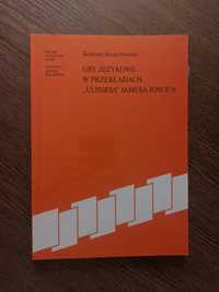 Szczerbowski Gry językowe w przekładach Ulissesa Jamesa Joyce'a+gratis