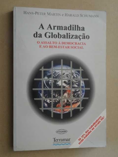 A Armadilha da Globalização de Harald Schumann e Hans Martin - 1ª Edi.