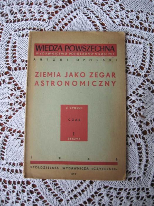 "Ziemia jako zegar astronomiczny" Antoni Opolski