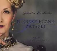 Niebezpieczne związki. Biblioteka Akustyczna. Nowy Produkt