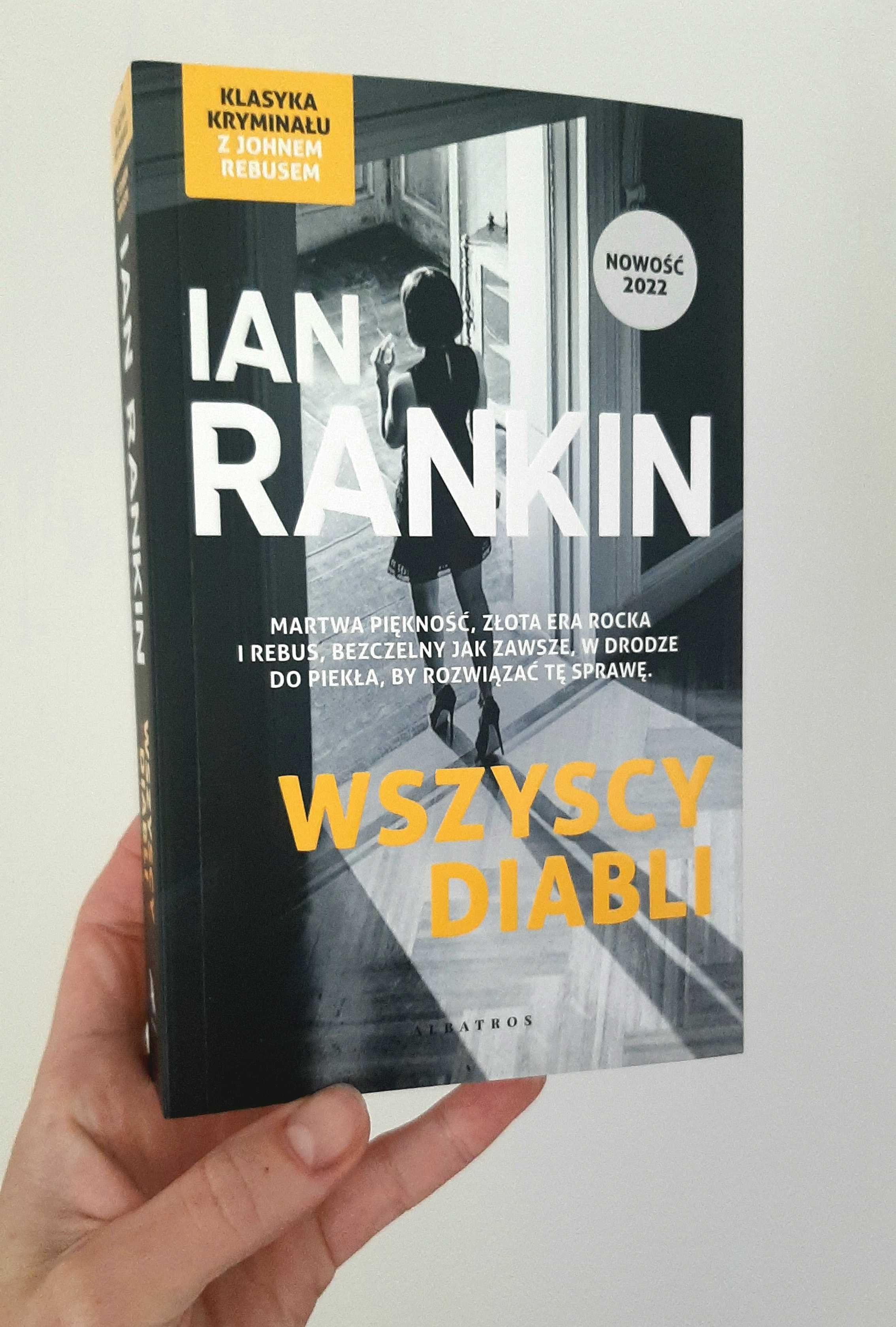 nowa książka  Ian Rankin "Wszyscy diabli" klasyka kryminału