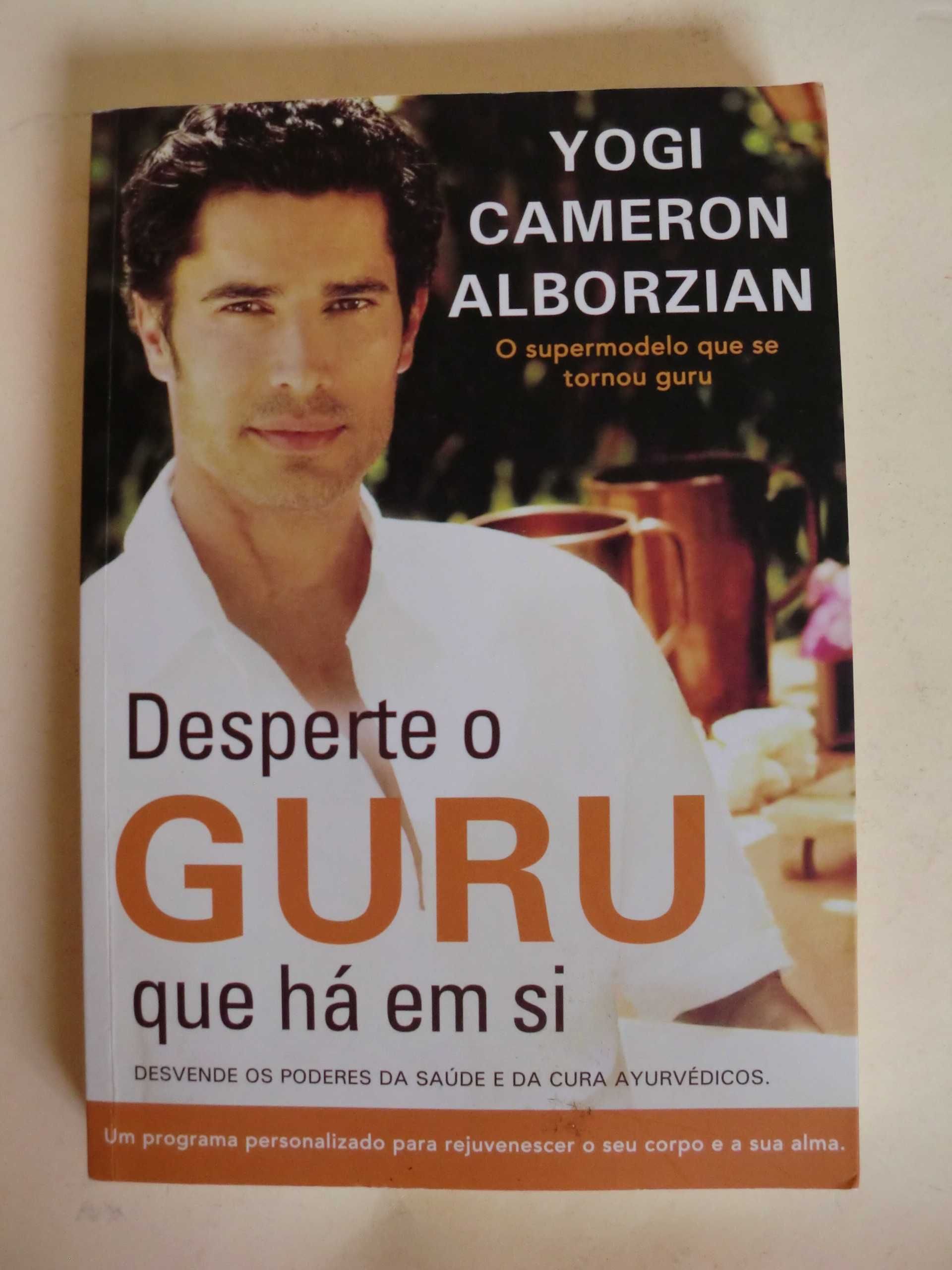 Desperte o Guru que Há em Si
de Yogi Cameron Alborzian