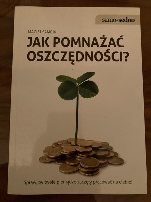 Jak pomnażać oszczędności.