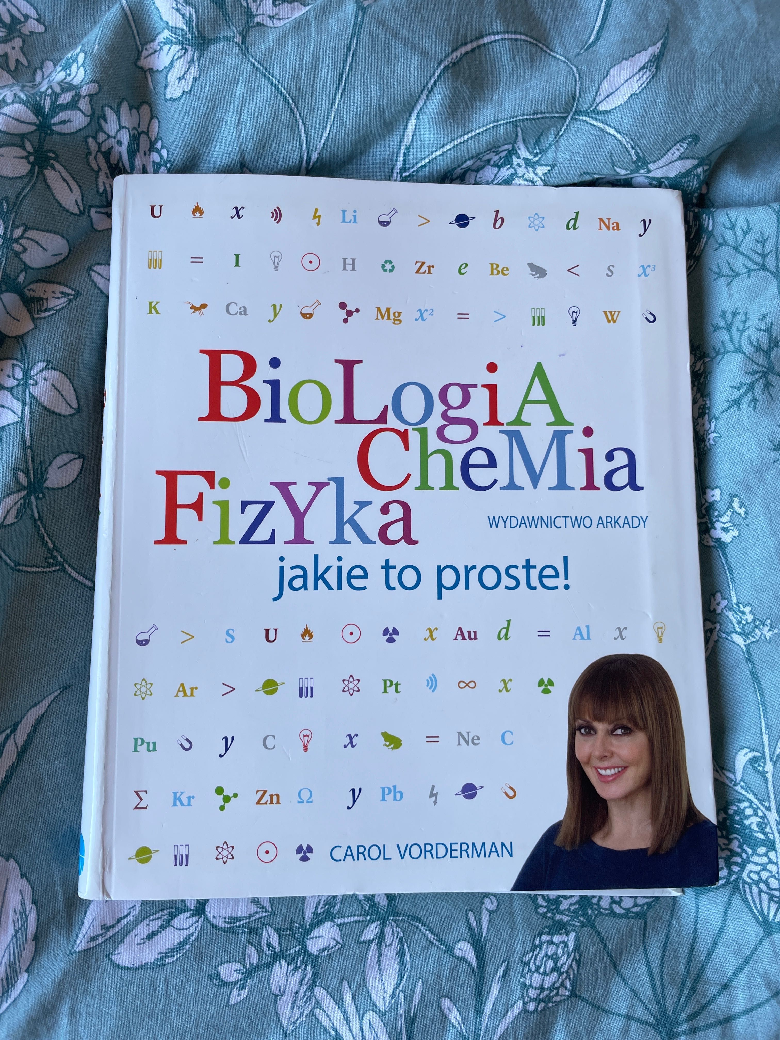 Biologia chemia fizyka jakie to proste