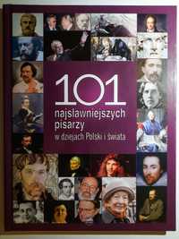 101 najsłynniejszych pisarzy w dziejach Polski i świata