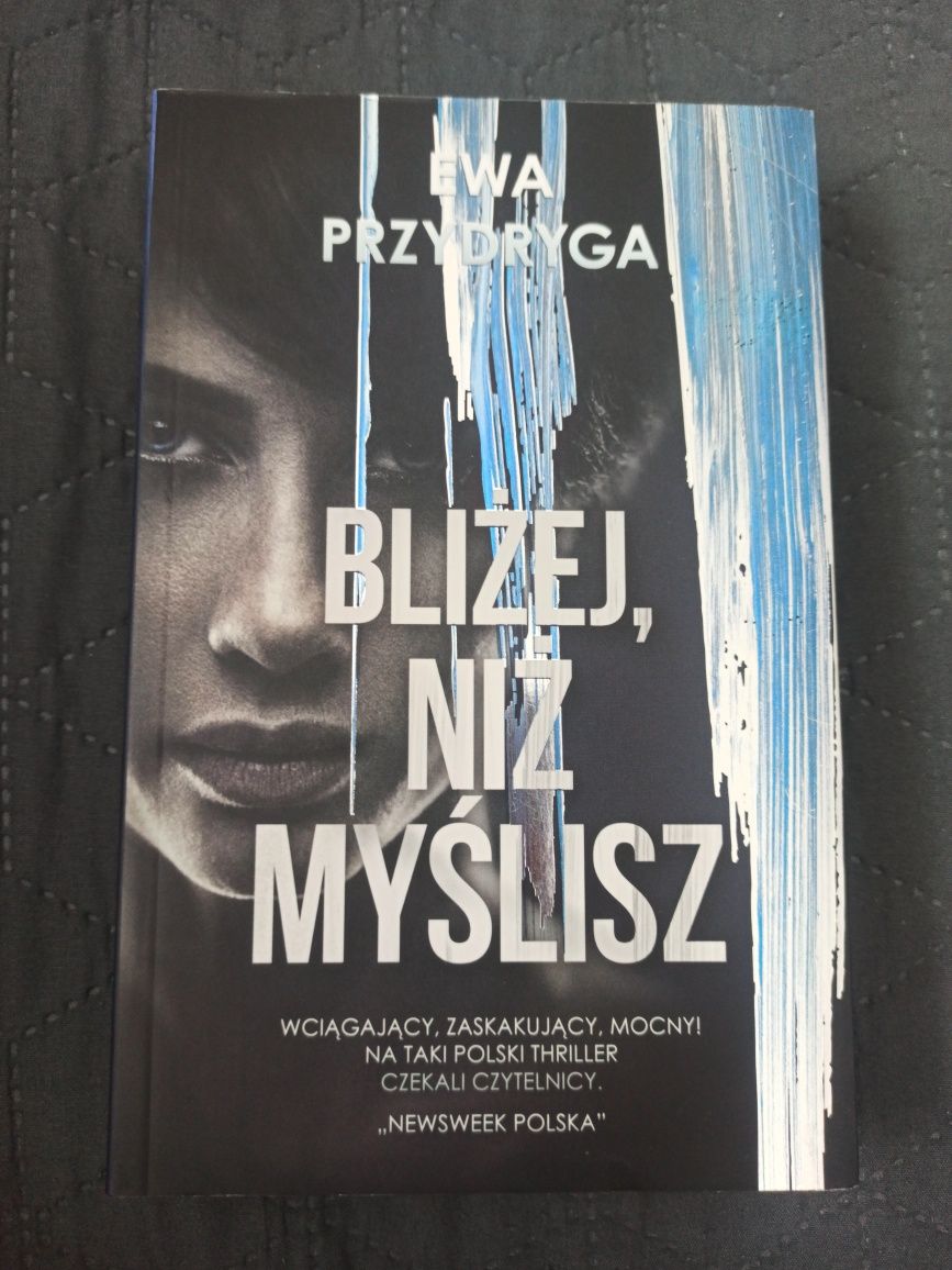 "Bliżej niż myślisz" Ewa Przydryga