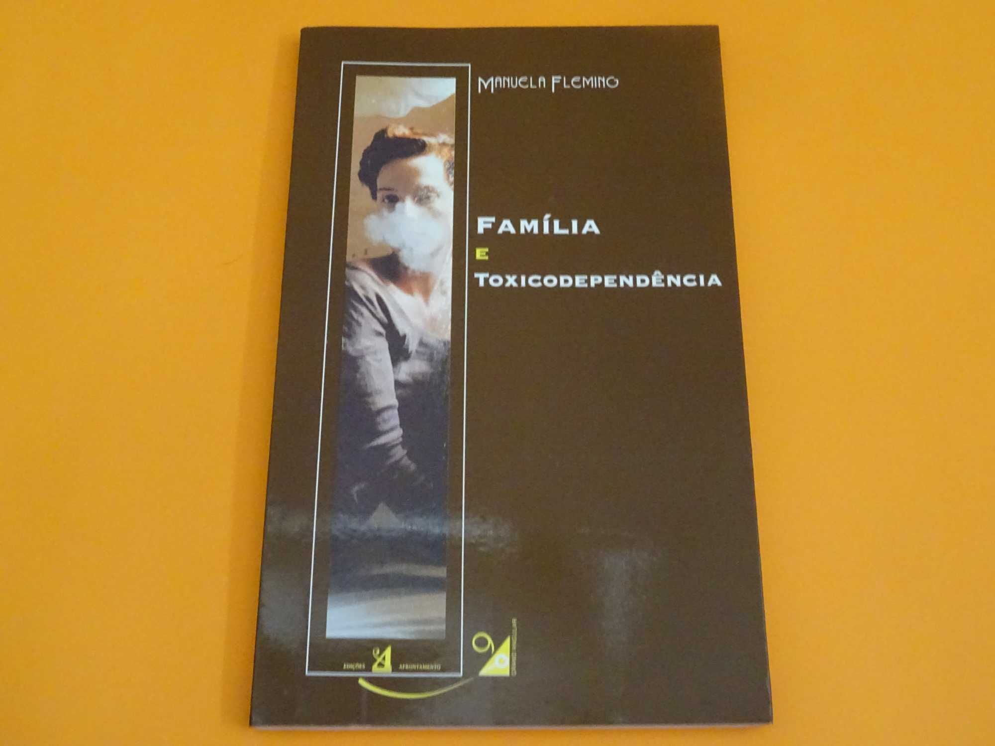 Família e toxicodependência - Manuela Fleming