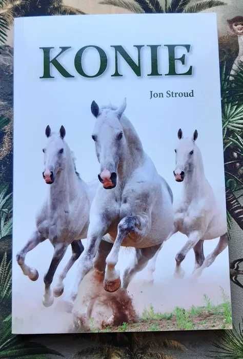 Książka "Konie" Jon Stroud