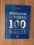 Memorial do F. C. Porto - 100 Glórias de Júlio Magalhães