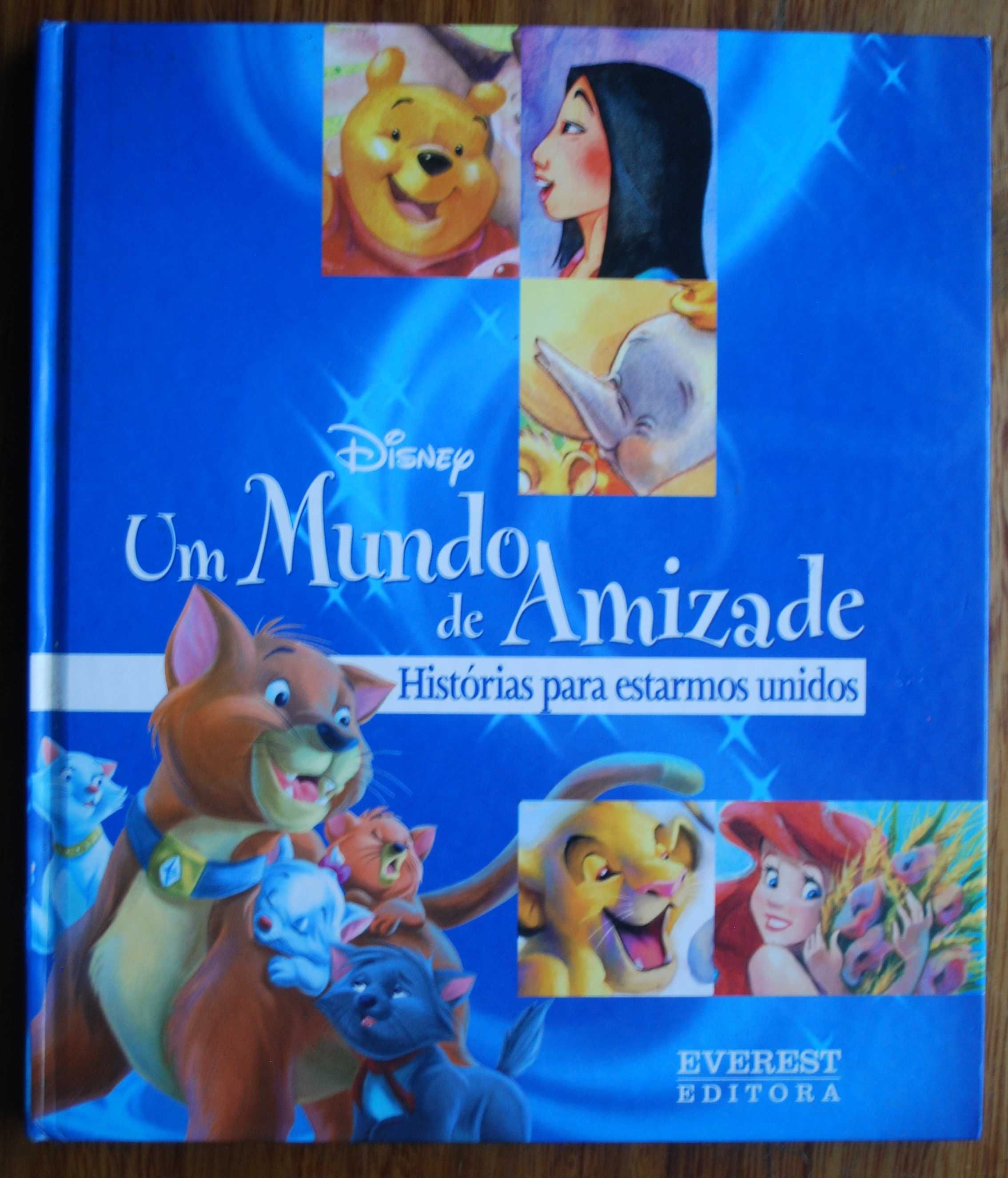 Um Mundo de Amizade "Disney" (Histórias Para Estarmos Unidos)