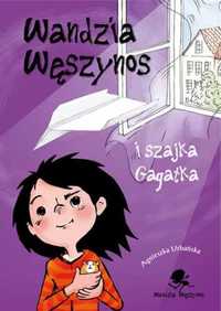Wandzia Węszynos i szajka Gagatka - Agnieszka Urbańska