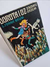 Dorota i Oz znowu razem - Lyman Frank Baum