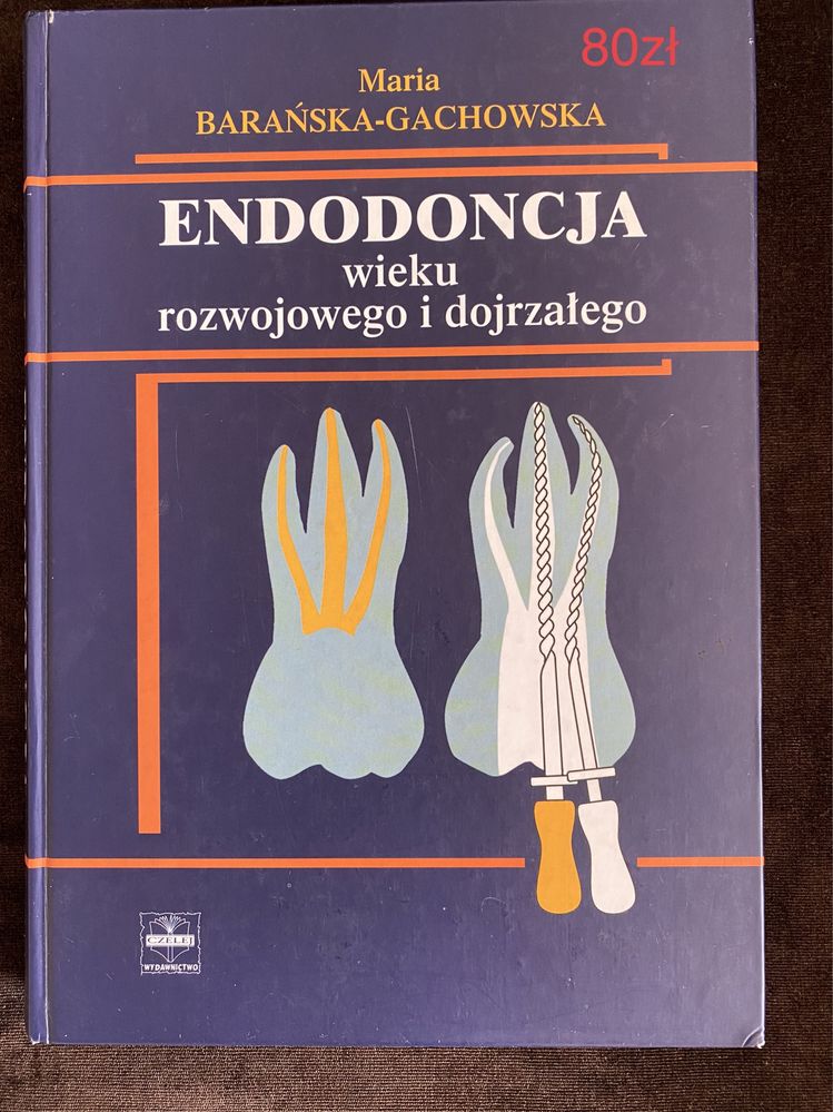 "Endodoncja" Barańska-Gachowska
