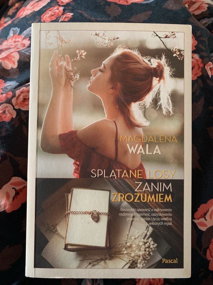 Magdalena Wala - Splątane losy. Zanim zrozumiem