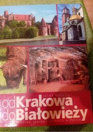 Od Krakowa do Białowieży, Szlakiem skarbów UNESCO w Polsce