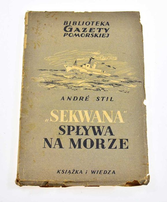 Andre Stil - "Sekwana" spływa na morze