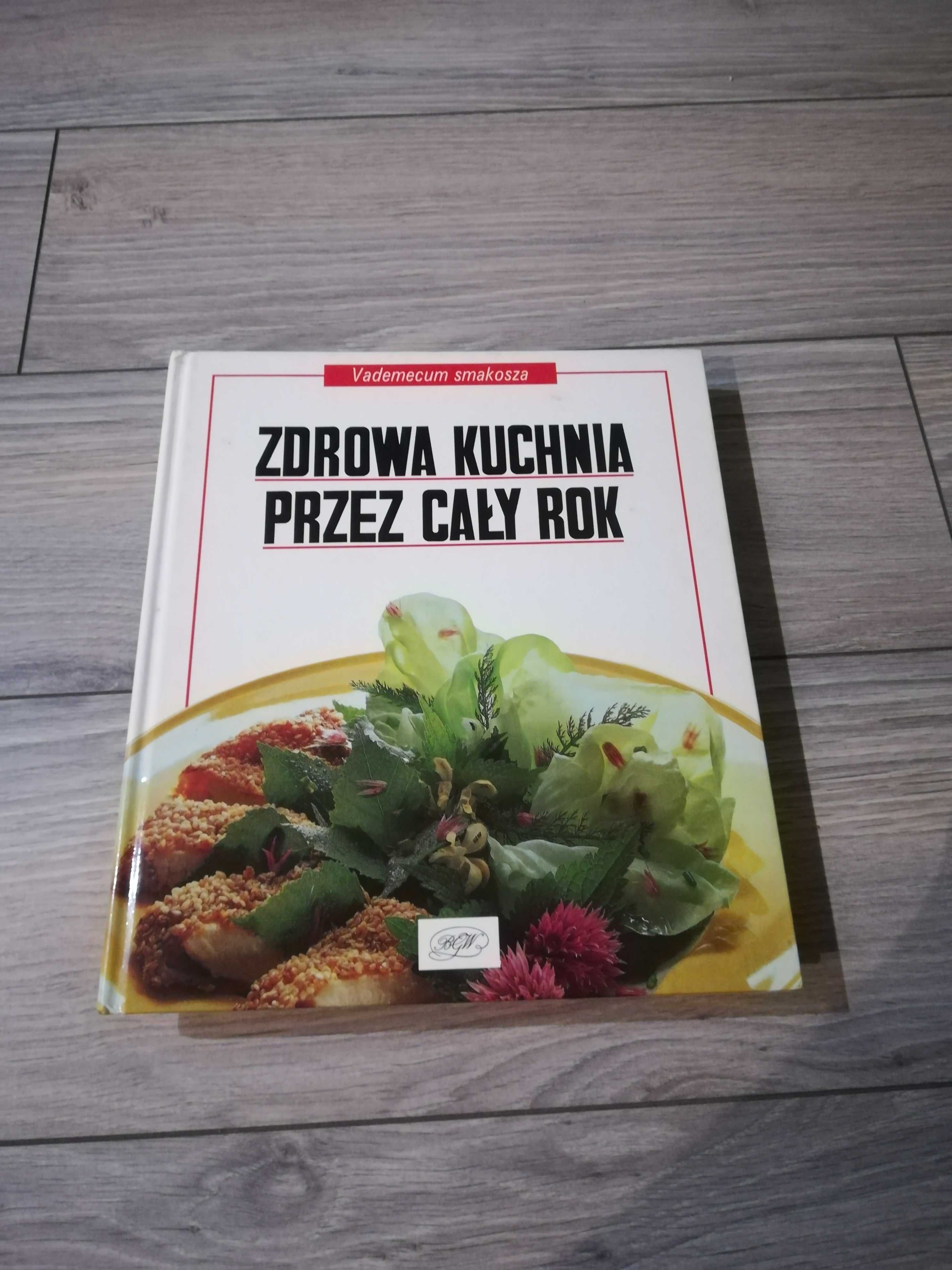 Zdrowa Kuchnia przez cały rok