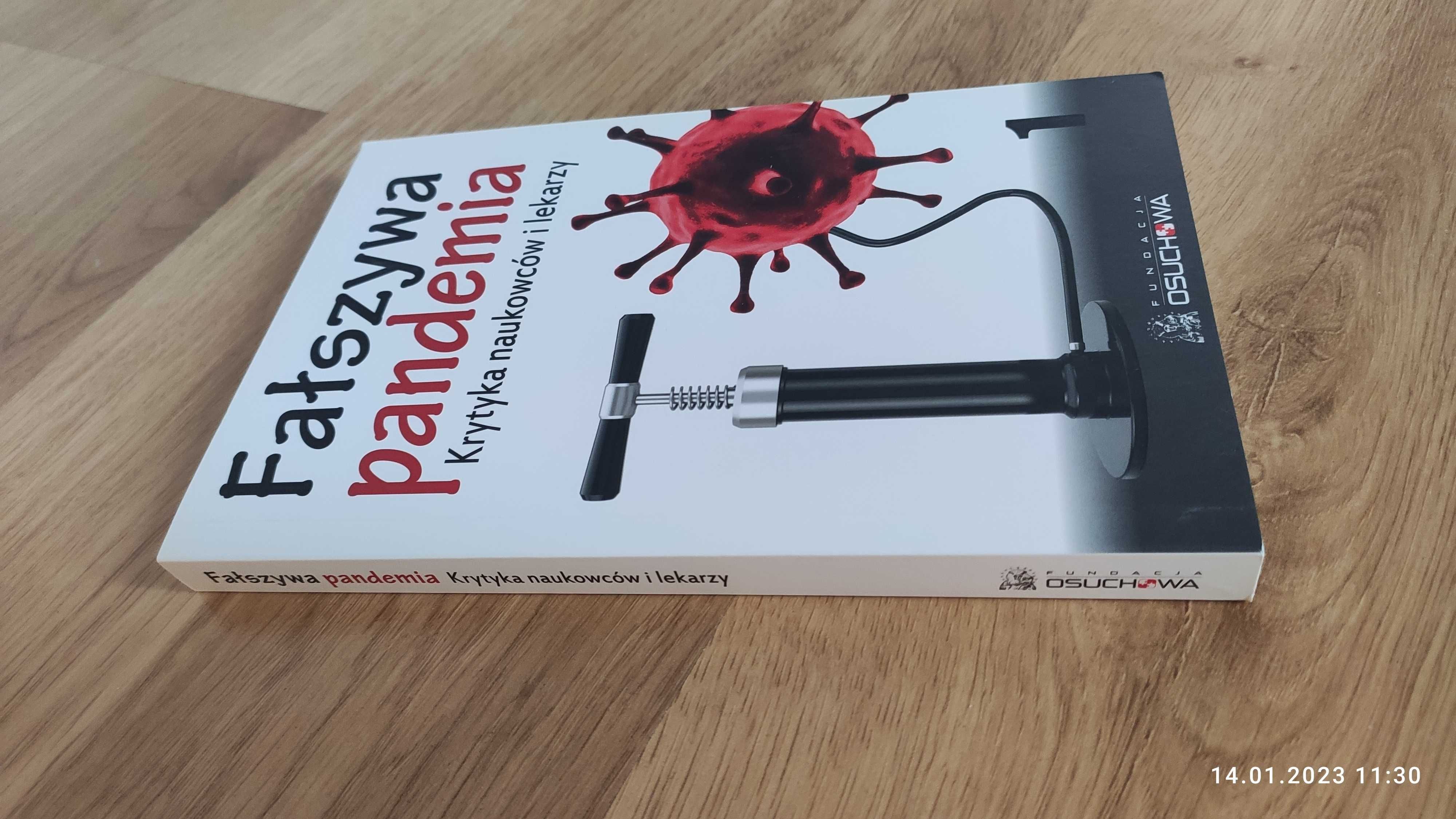 Książka Fałszywa pandemia Krytyka naukowców i lekarzy