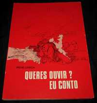 Livro Queres Ouvir? Eu Conto Irene Lisboa Livraria Figueirinhas 1975