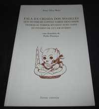 Livro Fala da Criada dos Noailles Jorge Silva Melo