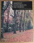 Jardins Históricos do Porto - Teresa Andresen | Teresa Portela Marques