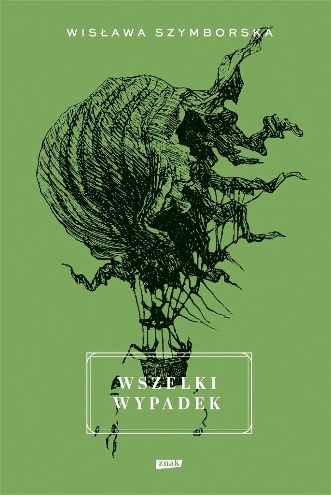 Wszelki wypadek w.2022 Znak Wisława Szymborska Rok wydania: 2022,