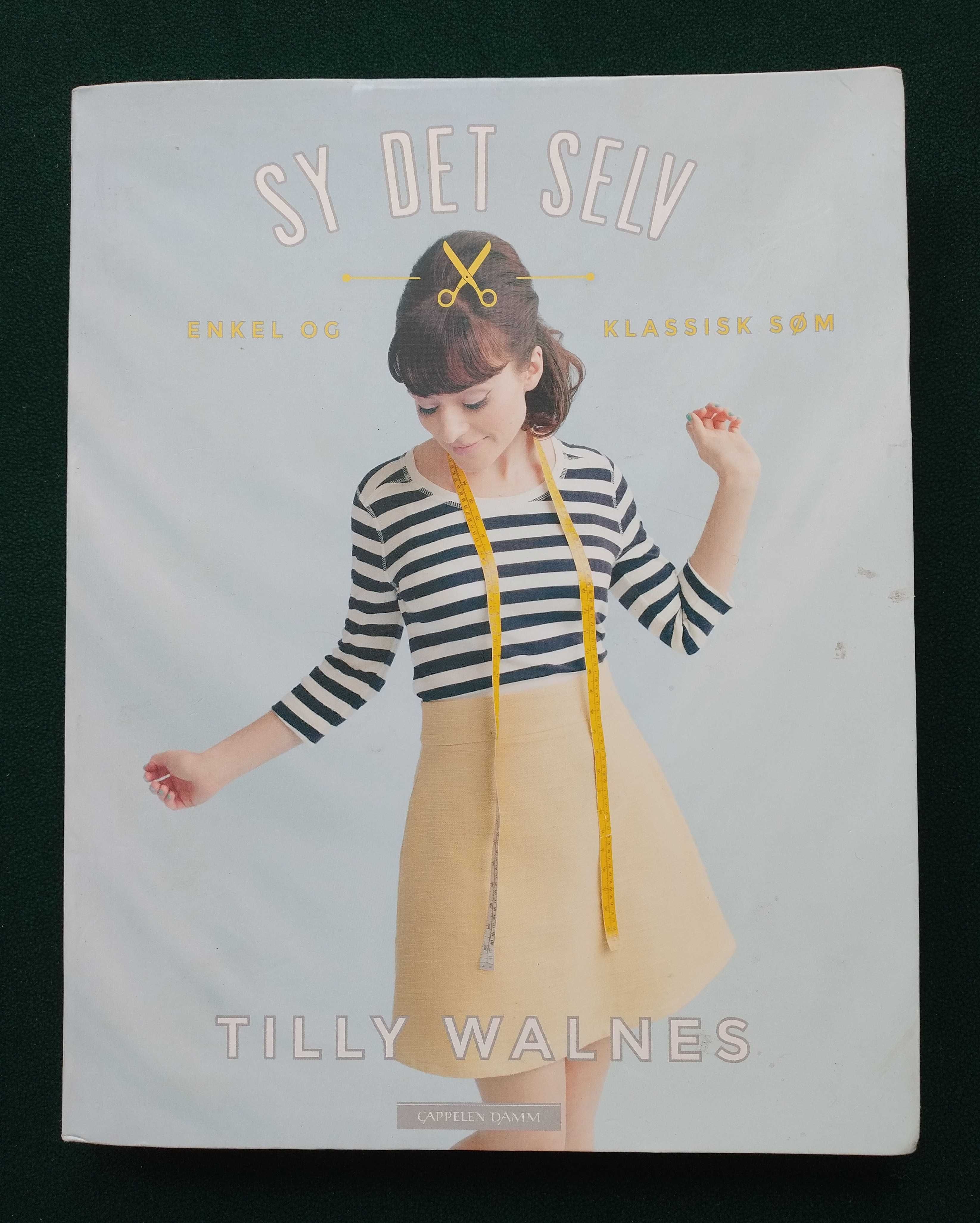 Tilly Walnes Love at First Stitch książka norwesku szycie krawiectwo