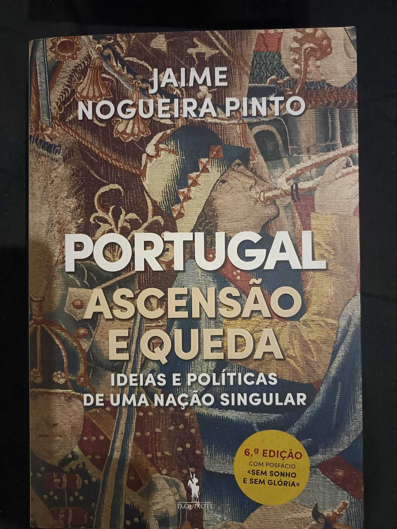 Livros: O Governador; Portugal: Ascensão e Queda; O Mensageiro do Rei