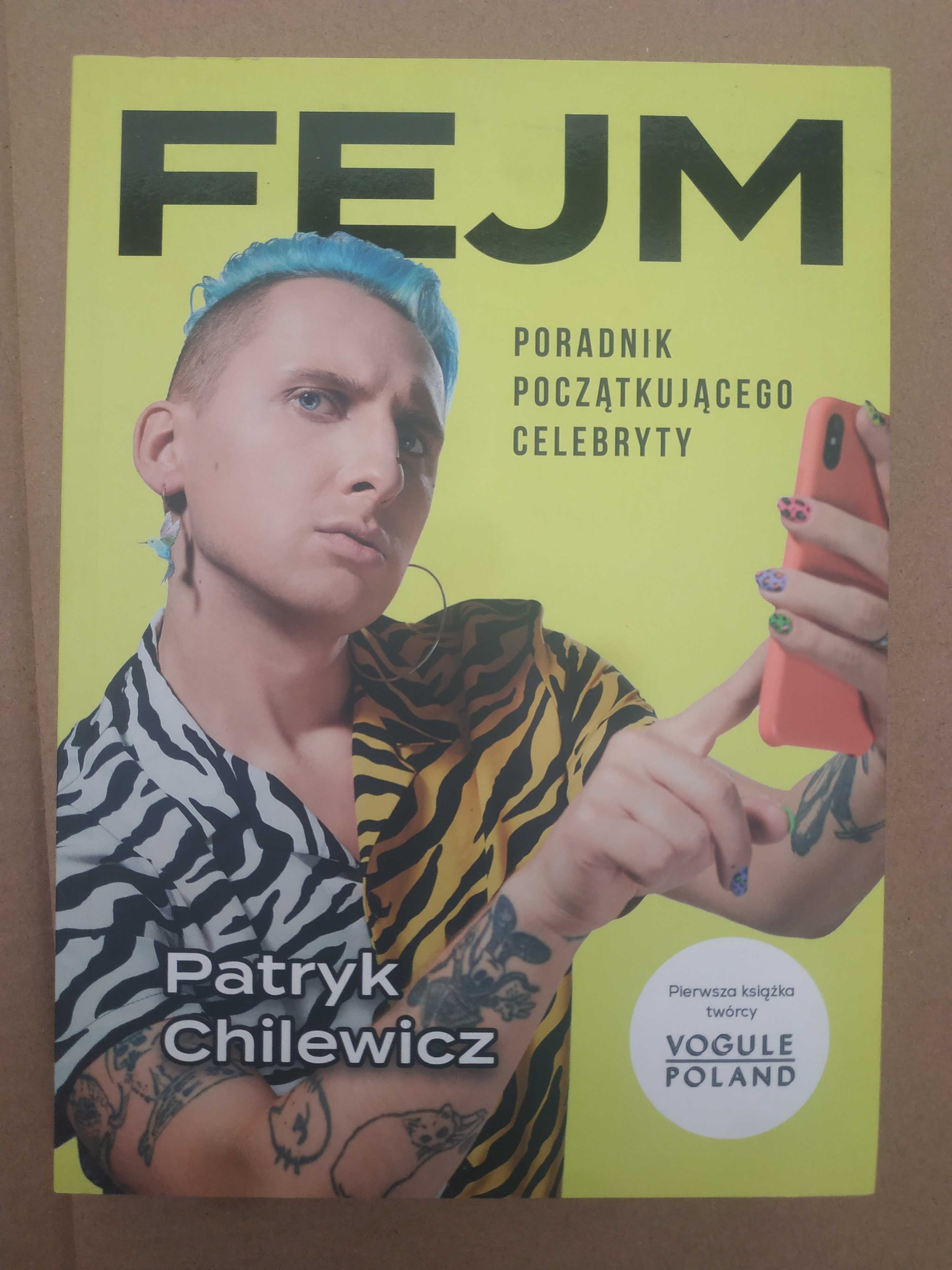Fejm. Poradnik początkującego celebryty Patryk Chilewicz