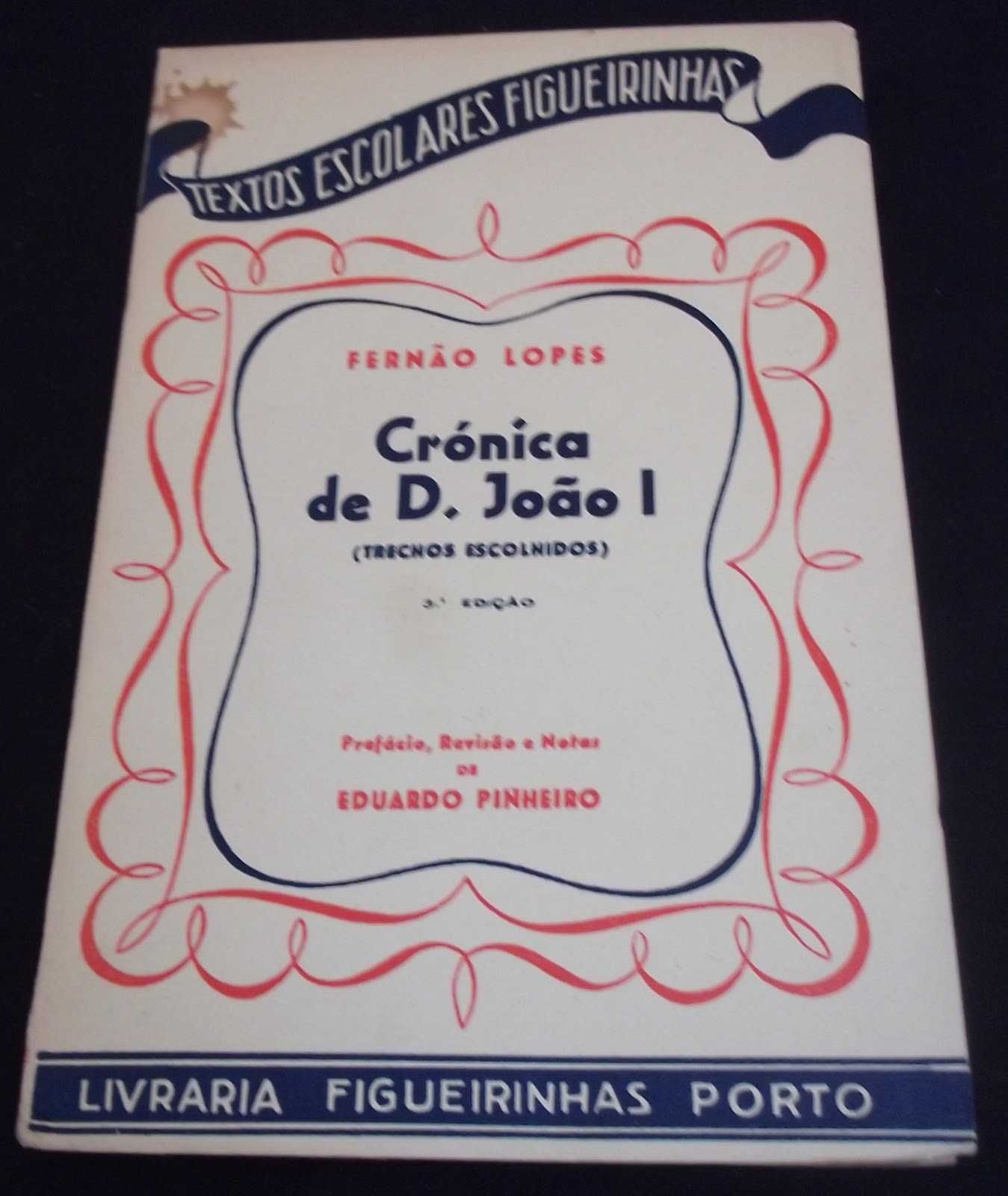 Livro Crónica de D. João I Livraria Figueirinhas 1946