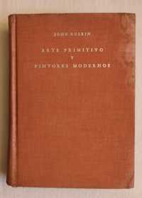 Arte primitivo y pintores modernos, John Ruskin
